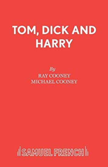 Tom, Dick and Harry