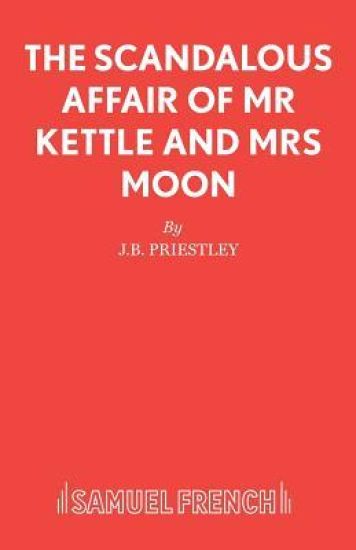 The Scandalous Affair of MR Kettle and Mrs Moon