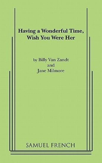 Having a Wonderful Time, Wish You Were Her