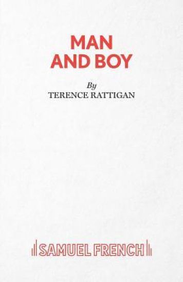 Man and Boy - A Drama in Three Acts
