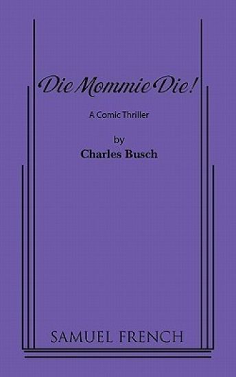 Die Mommie Die!