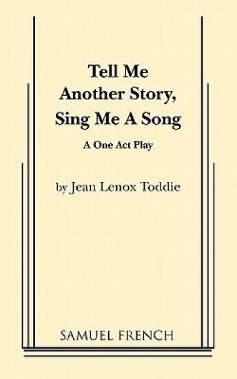 Tell Me Another Story, Sing Me a Song