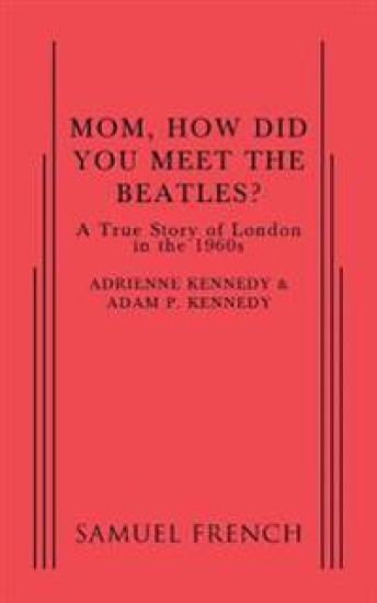 Mom, How Did You Meet the Beatles?