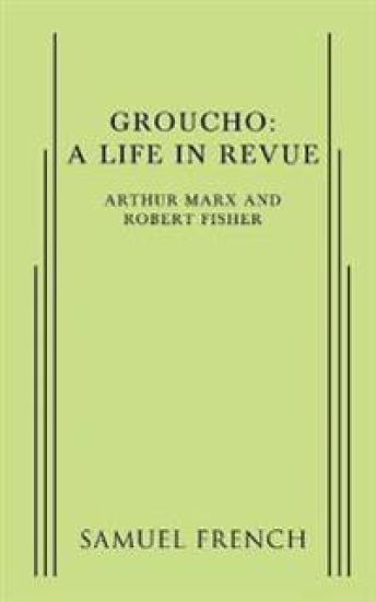 Groucho: A Life in Revue