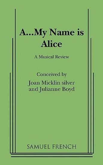 A...My Name Is Alice