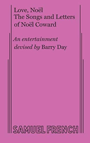 Love, Noel: The Letters and Songs of Noel Coward