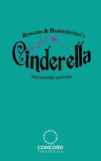 Rodgers & Hammerstein's Cinderella (Enchanted Edition)