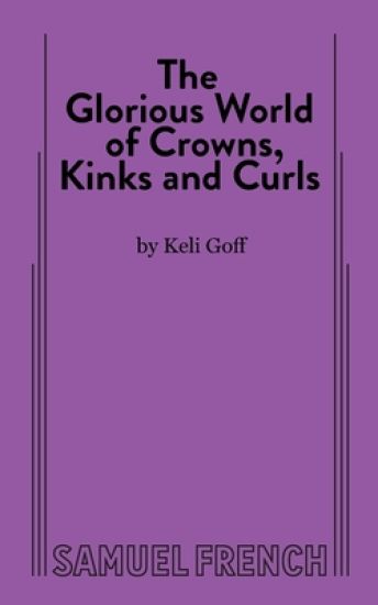 The Glorious World of Crowns, Kinks and Curls