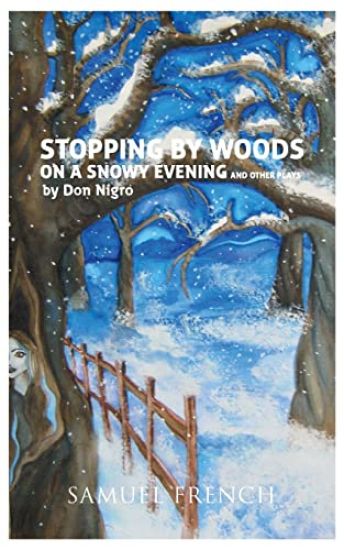 Stopping By Woods On A Snowy Evening and Other Plays