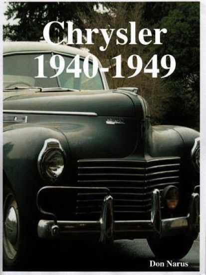 Chrysler- The Golden Age 1940-1949