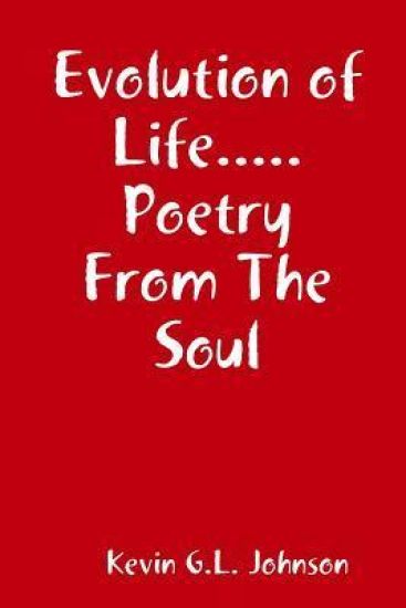 Evolution of Life...Poetry From The Soul