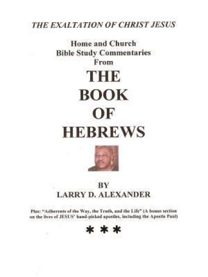 Home and Church Bible Study Commentaries from the Book of Hebrews