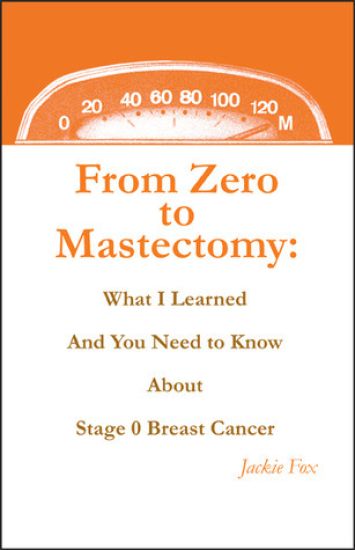 From Zero to Mastectomy