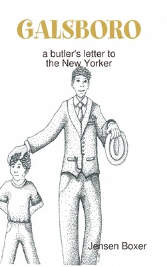 Galsboro a butlers letter to the New Yorker