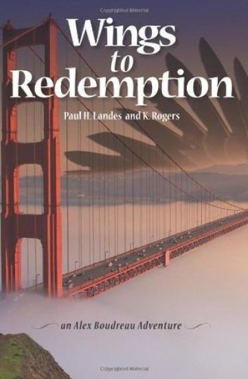 Wings to Redemption: An Alex Boudreau Adventure