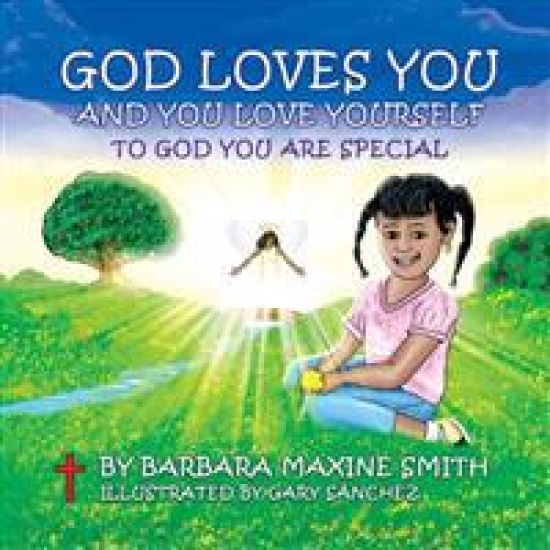 God Loves You and You Love Yourself -To God You Are Special