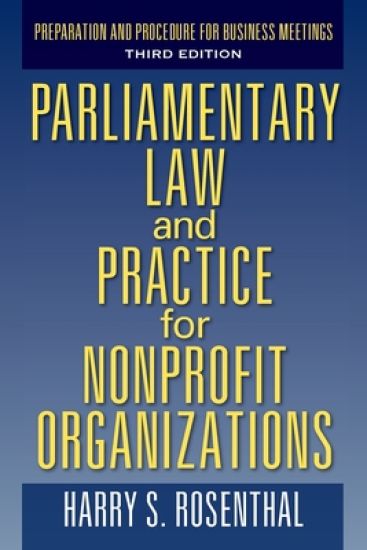 Parliamentary Law and Practice for Nonprofit Organizations