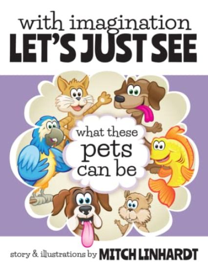 With Imagination Let's Just See What These Pets Can Be