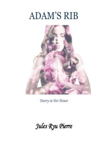 Adam's Rib: Poetry in Her Honor