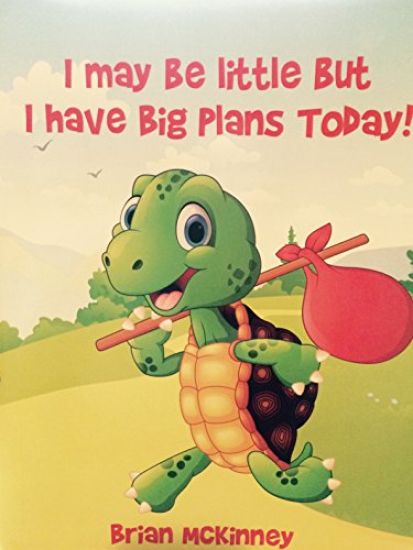 I May Be Little But I Have Big Plans Today!