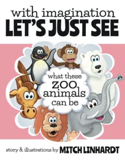 With Imagination Let's Just See What These Zoo Animals Can Be