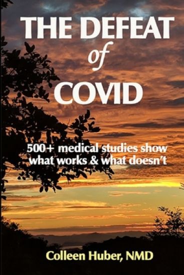 The Defeat of COVID: 500+ medical studies show what works & what doesn't
