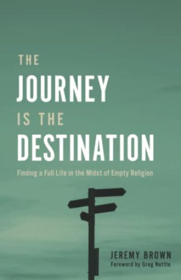 The Journey Is the Destination