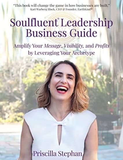 Soulfluent(R) Leadership Business Guide