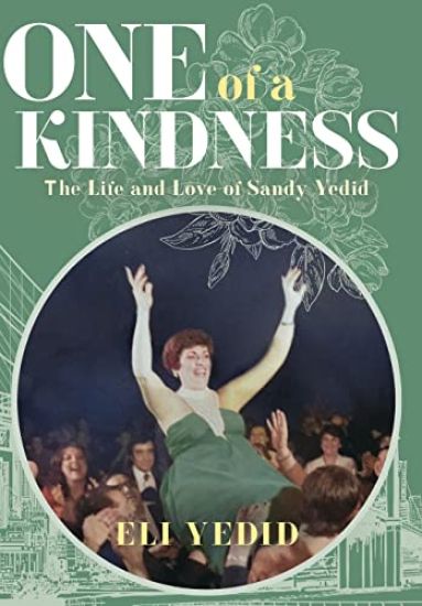 One of A Kindness: The Life and Love of Sandy Yedid