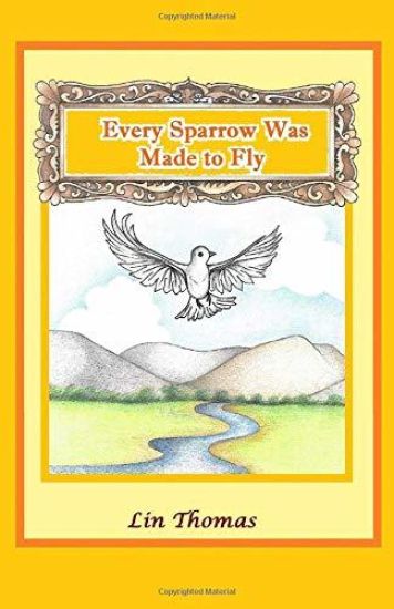 Every Sparrow Was Made to Fly