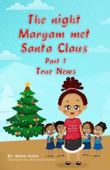 The Night Maryam Met Santa Claus-Part 1-True News