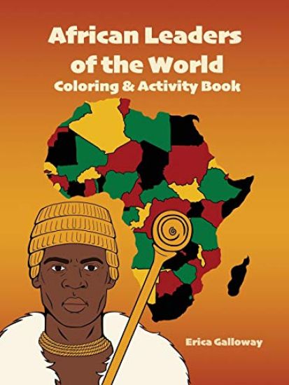 African Leaders of the World Coloring & Activity Book