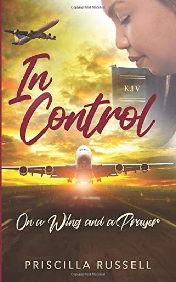 In Control: : On a Wing and a Prayer