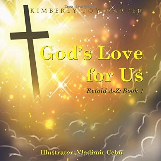 God's Love for Us Retold A-Z Book 1