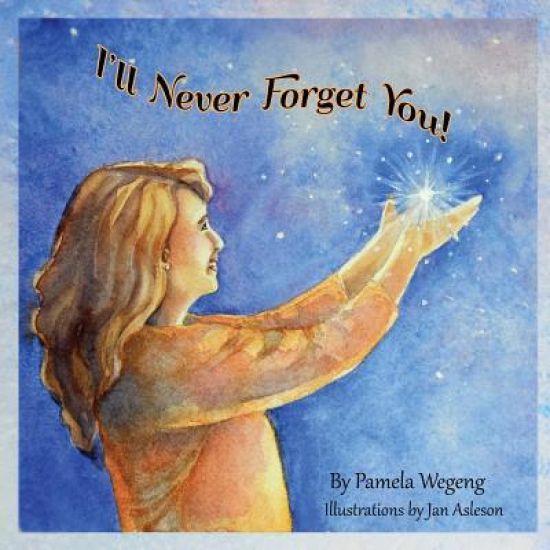 I'll Never Forget You!