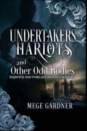 Harlots and Other Odd Bodies Undertakers