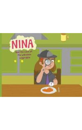 Nina and the Case of The Unknown Vegetable unknown vegetable