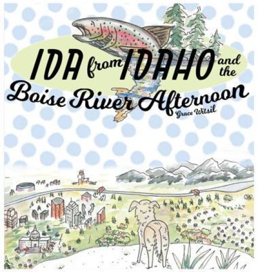 Ida from Idaho and the Boise River Afternoon