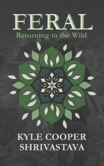 Feral: Returning to the Wild