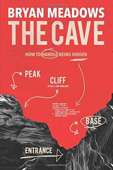 The Cave: How to Handle Being Hidden