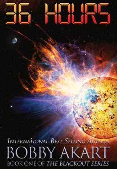 36 Hours: A Post-Apocalyptic Emp Survival Thriller