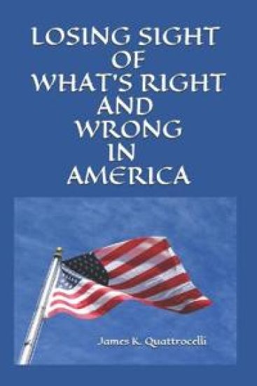 Losing Sight of Right and Wrong in America