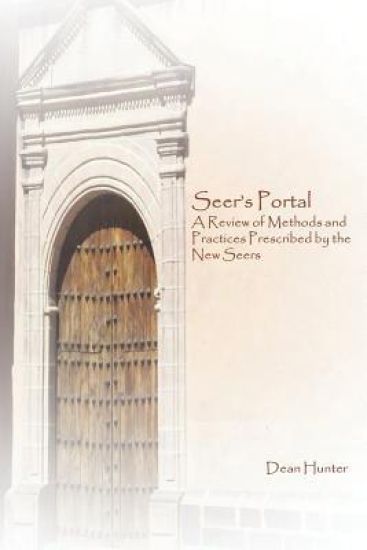 Seer's Portal: A Review of Methods and Practices Prescribed by the New Seers