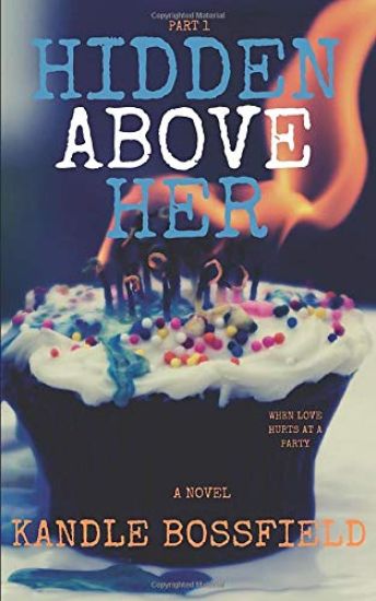 Hidden Above Her: Part One