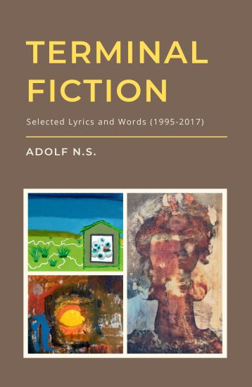 Terminal Fiction: Selected Lyrics and Words (1995-2017)