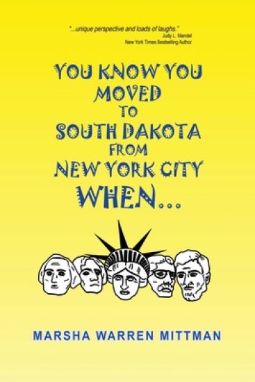 You Know You Moved to South Dakota from New York City When . . .