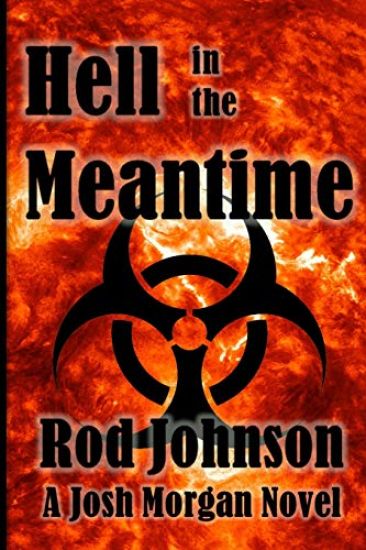Hell in the Meantime: A Josh Morgan Novel