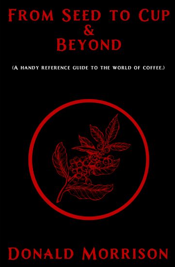 From Seed to Cup & Beyond