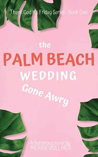 The Palm Beach Wedding Gone Awry
