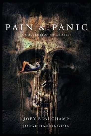 Pain & Panic: A Collection Of Stories